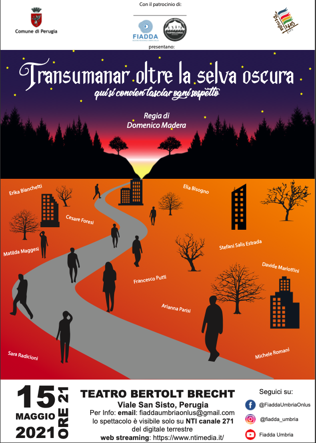 Spettacolo Teatrale Fiadda Umbria 2021 in TV e in streaming “Transumanar oltre la selva Oscura.”